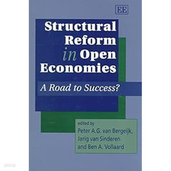 Structural Reform in Open Economies : A Road to Success ?