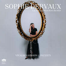 Sophie Dervaux 비발디: 6곡의 바순 협주곡 (Vivaldi: Bassoon Concertos)