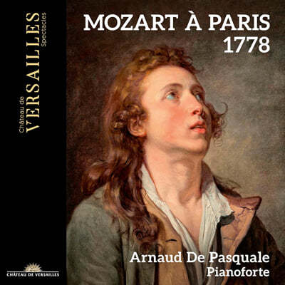 Arnaud De Pasquale 1778년 파리의 모차르트 (Mozart a Paris 1778)