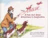 The Artist: A Max & Annie Adventure in Imagination