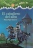 El Caballero del Alba = Knight at Dawn