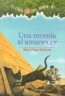 Una Momia al Amanecer = Mummies in the Morning