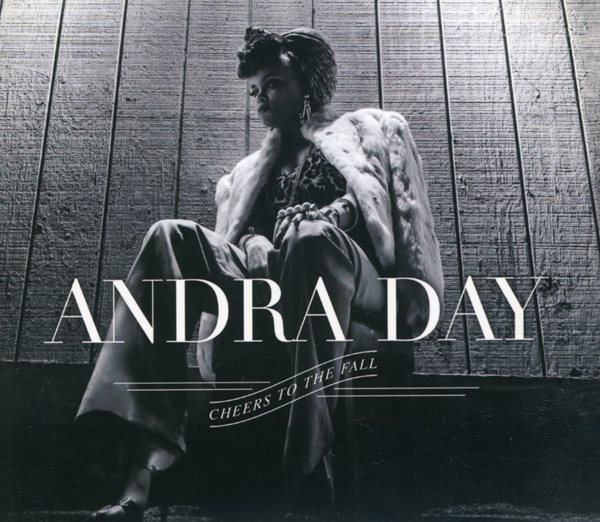 앤드라 데이 - Andra Day - Cheers To The Fall