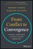 From Conflict to Convergence