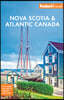 Fodor's Nova Scotia & Atlantic Canada: With New Brunswick, Prince Edward Island, & Newfoundland