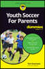 Youth Soccer For Parents For Dummies