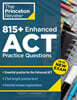 815+ Enhanced ACT Practice Questions: Extra Drills & Prep for the New ACT Exam