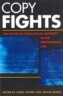 Copy Fights: The Future of Intellectual Property in the Information Age