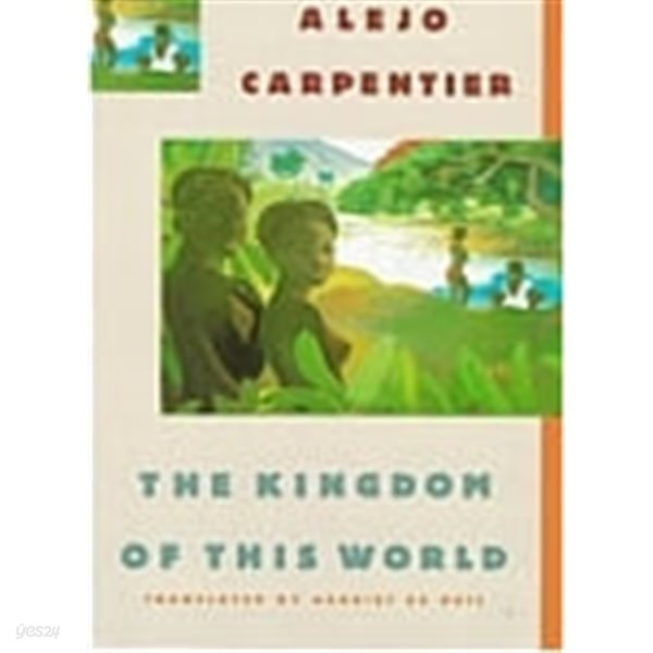 The Kingdom of This World: A Novel