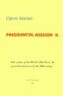 Presidential Mission II
