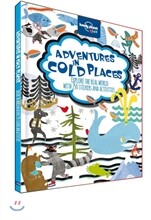 Lonely Planet Kids Adventures in Cold Places
