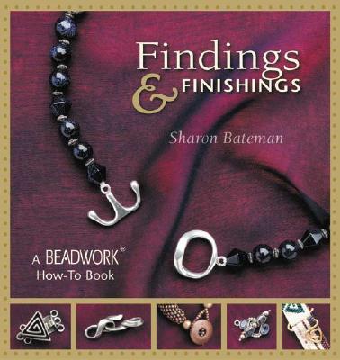 Beadwork How-To: Findings &amp; Finishings