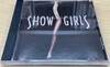 (CD) SHOW GIRLS O.S.T / 워너뮤직 / 상태 : 최상 (설명과 사진 참고)