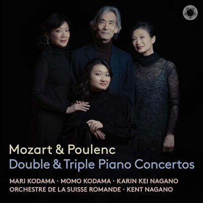 Kent Nagano 모차르트 / 풀랑크: 2대와 3대의 피아노를 위한 협주곡 (Mozart & Poulenc Double & Triple Piano Concertos)