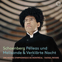 Rafael Payare 쇤베르크: 펠리아스와 멜리장드 / 정화된 밤 Op. 4 (Schoenberg: Verklarte Nacht &amp; Pelleas und Melisande)