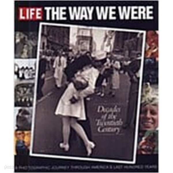 Decades of the 20th Century: Life: The Way We Were (Board book, 1st) 