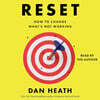 Reset: How to Change What's Not Working