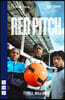 Red Pitch (West End Edition)