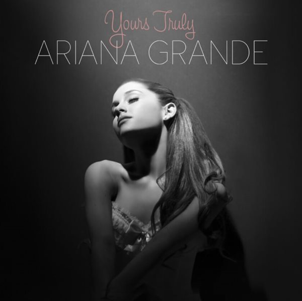 아리아나 그란데 (Ariana Grande)  - Yours Truly