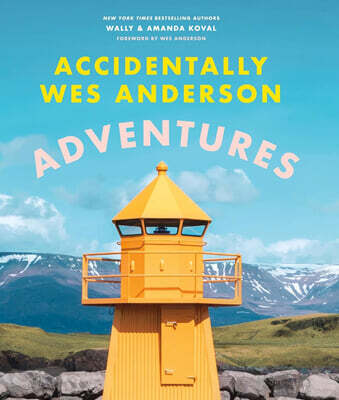 Accidentally Wes Anderson - Adventures