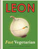 Leon: Fast Vegetarian