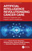 Artificial Intelligence Revolutionizing Cancer Care