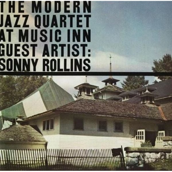 소니 롤린스 &amp; 모던 재즈 쿼텟 - Sonny Rollins,Modern Jazz Quartet - At Music Inn Volume 2 [U.S발매]