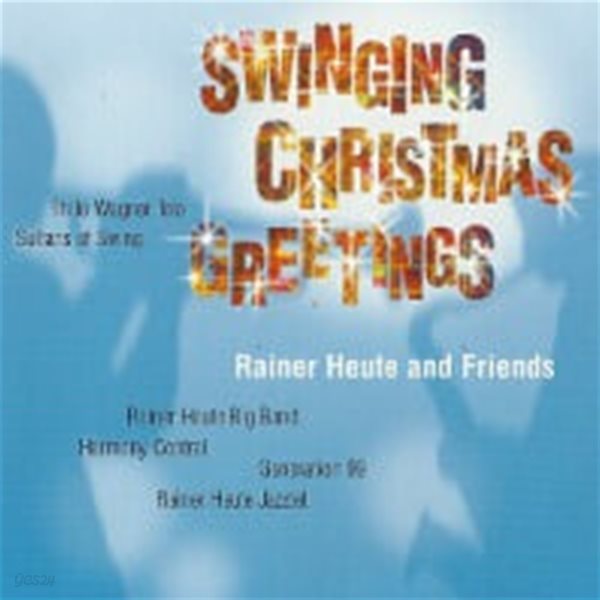 Rainer Heute And Friends / Swinging Christmas Greetings (수입)