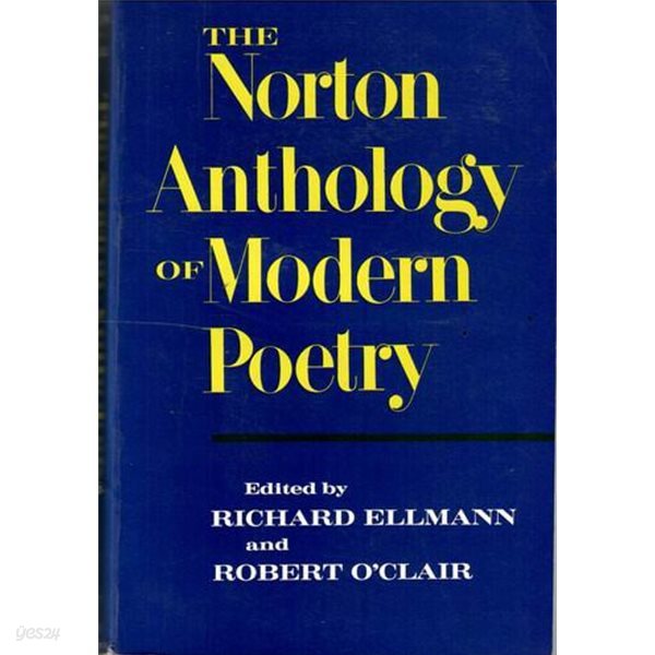 THE Norton Anthology of Modern Poetry