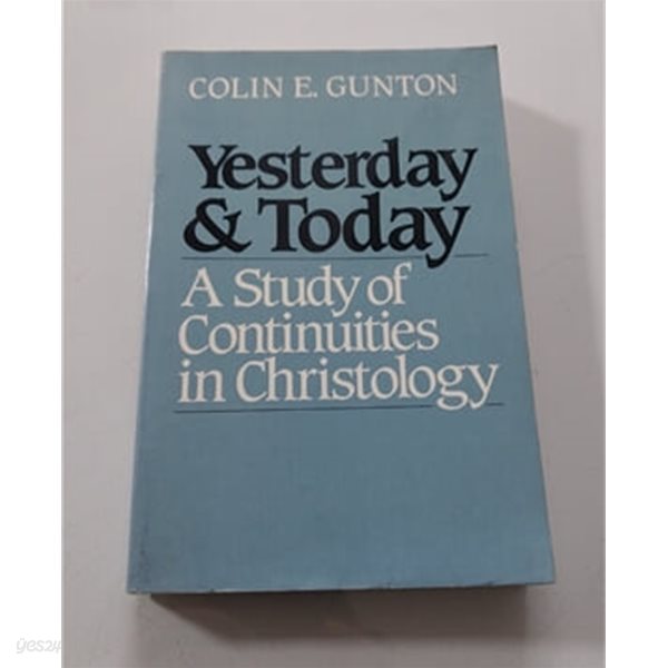 Yesterday &amp; Today - Study of Continuities in Christology