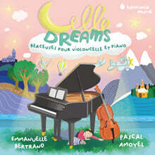 Pascal Amoyel / Emmanuelle Bertrand 꿈꾸는 첼로 - 첼로와 피아노를 위한 자장가 (Cello Dreams - Berceuses Pour Violoncelle Et Piano)