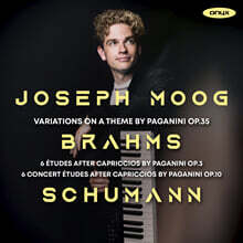 Joseph Moog 브람스: 파가니니 변주곡 / 슈만: 파가니니 에튀드 (Brahms: Variations on a Theme by Paganini op.35 / Schumann: 6 Etudes after Caprices by Paganini op.3 etc)