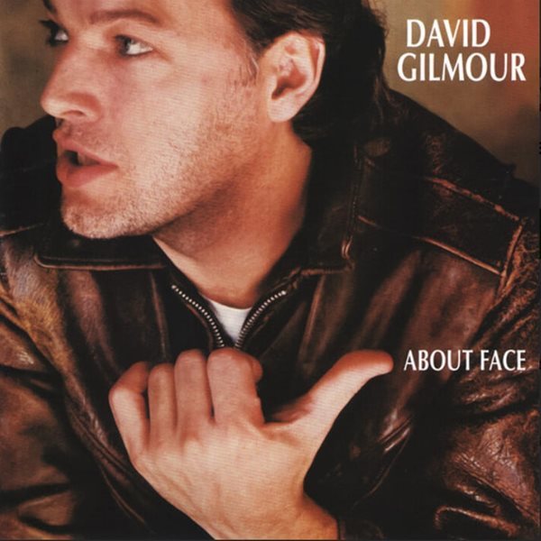 데이비드 길모어 (David Gilmour) - About Face(US발매)