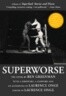 Superworse: The Novel: A Remix of Superbad: Stories and Pieces