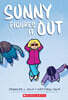 Sunny #6 : Sunny Figures It Out: A Graphic Novel