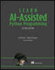 Learn Ai-Assisted Python Programming, Second Edition: With Github Copilot and ChatGPT