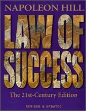 The Law of Success : The 21st-Century Edition, Revised and Updated