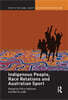 Indigenous People, Race Relations and Australian Sport