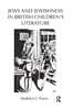 Jews and Jewishness in British Children's Literature