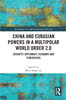 China and Eurasian Powers in a Multipolar World Order 2.0