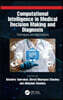 Computational Intelligence in Medical Decision Making and Diagnosis