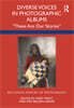 Diverse Voices in Photographic Albums