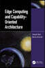 Edge Computing and Capability-Oriented Architecture