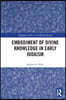 Embodiment of Divine Knowledge in Early Judaism