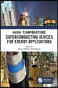 High-Temperature Superconducting Devices for Energy Applications