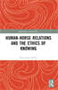 Human-Horse Relations and the Ethics of Knowing