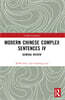 Modern Chinese Complex Sentences IV