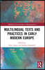 Multilingual Texts and Practices in Early Modern Europe