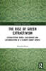Rise of Green Extractivism