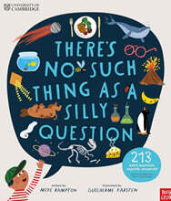 University of Cambridge: There's No Such Thing as a Silly Question